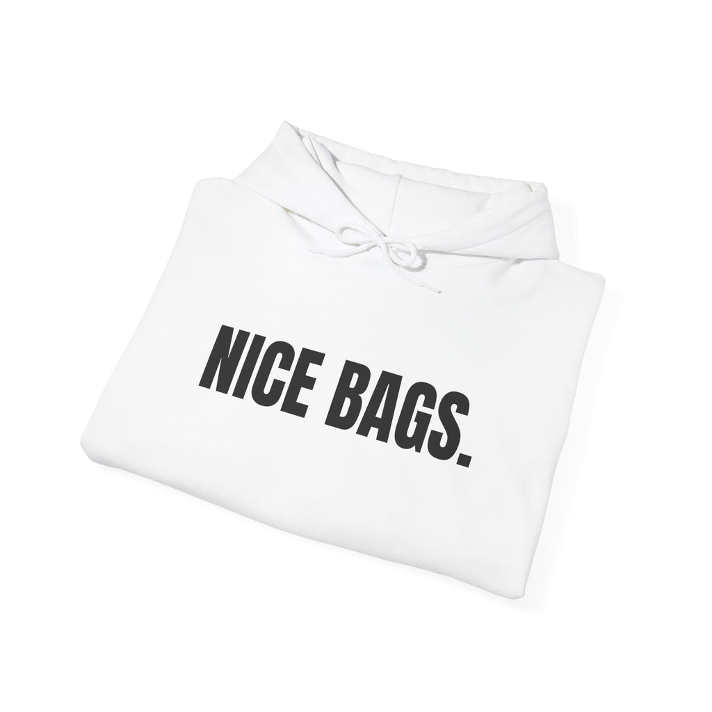 Nice Bags. Hoodie
